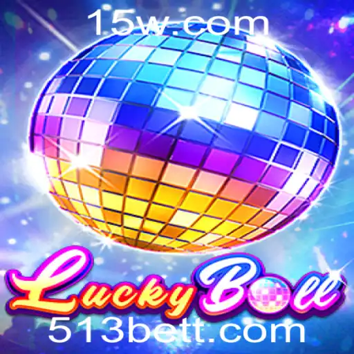 Explorando o Mundo de LuckyBall e 513Bet