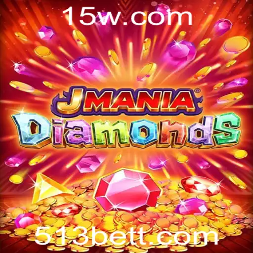 Descubra o Mundo Empolgante de JManiaDiamonds com 513Bet