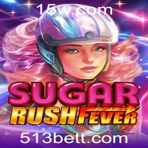 Descubra o Empolgante Mundo de SugarRushFever com 513Bet